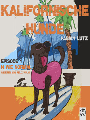 cover image of Kalifornische Hunde--N wie Normal